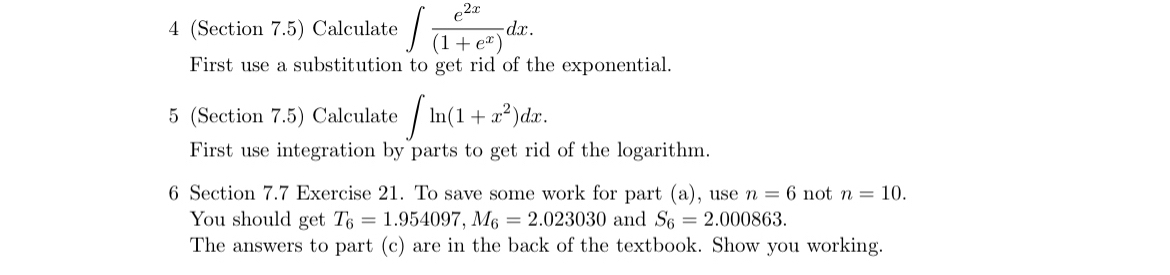 Solved 4 (Section 7.5) ﻿Calculate ∫﻿﻿e2x(1+ex)dx.First use a | Chegg.com