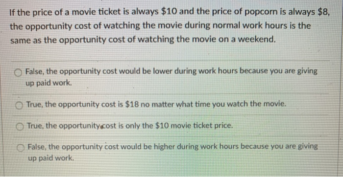 Solved If the price of a movie ticket is always $10 and the 
