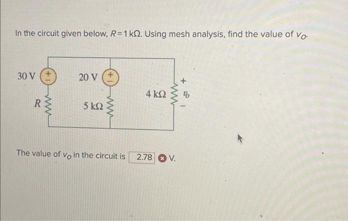 Solved In the circuit given below, R=1 kQ2. Using mesh | Chegg.com