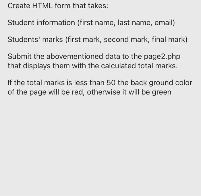 Solved Create HTML form that takes: : Student information | Chegg.com