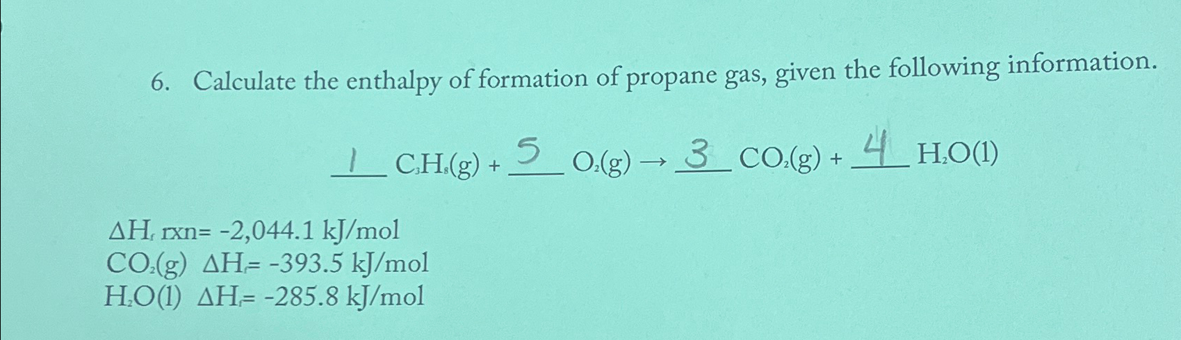 Solved Calculate The Enthalpy Of Formation Of Propane Gas 3902