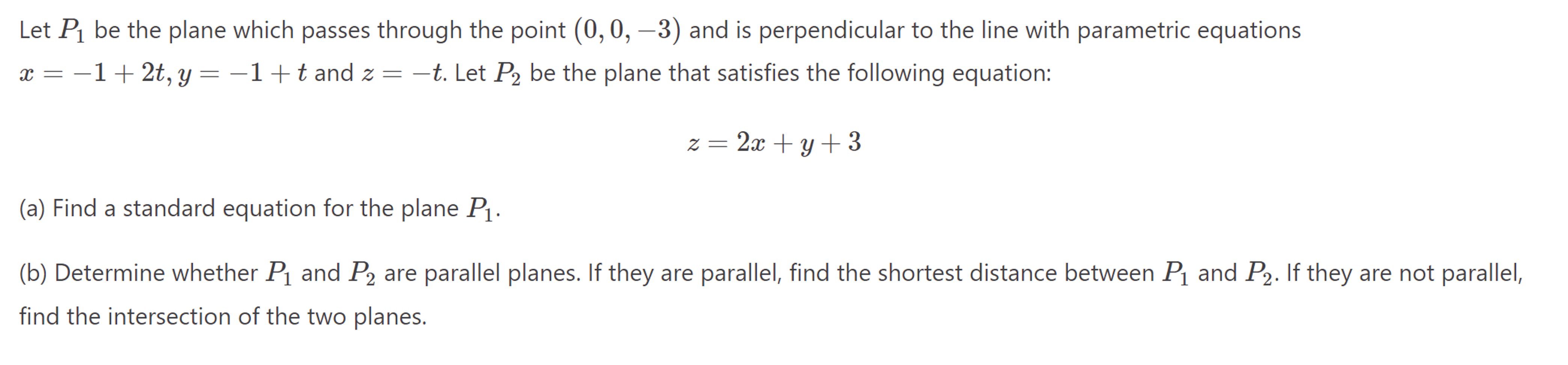 Solved Let P1 ﻿be the plane which passes through the point | Chegg.com