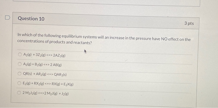 Solved D Question 10 3 pts In which of the following | Chegg.com