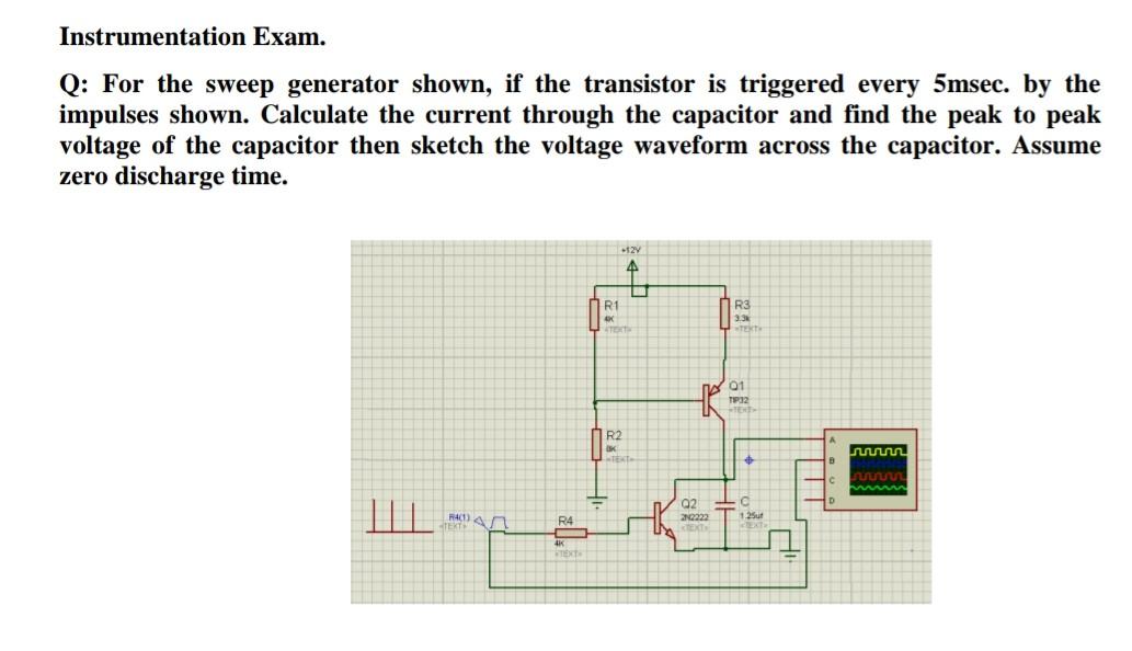 Solved Instrumentation Exam. Q: For the sweep generator | Chegg.com