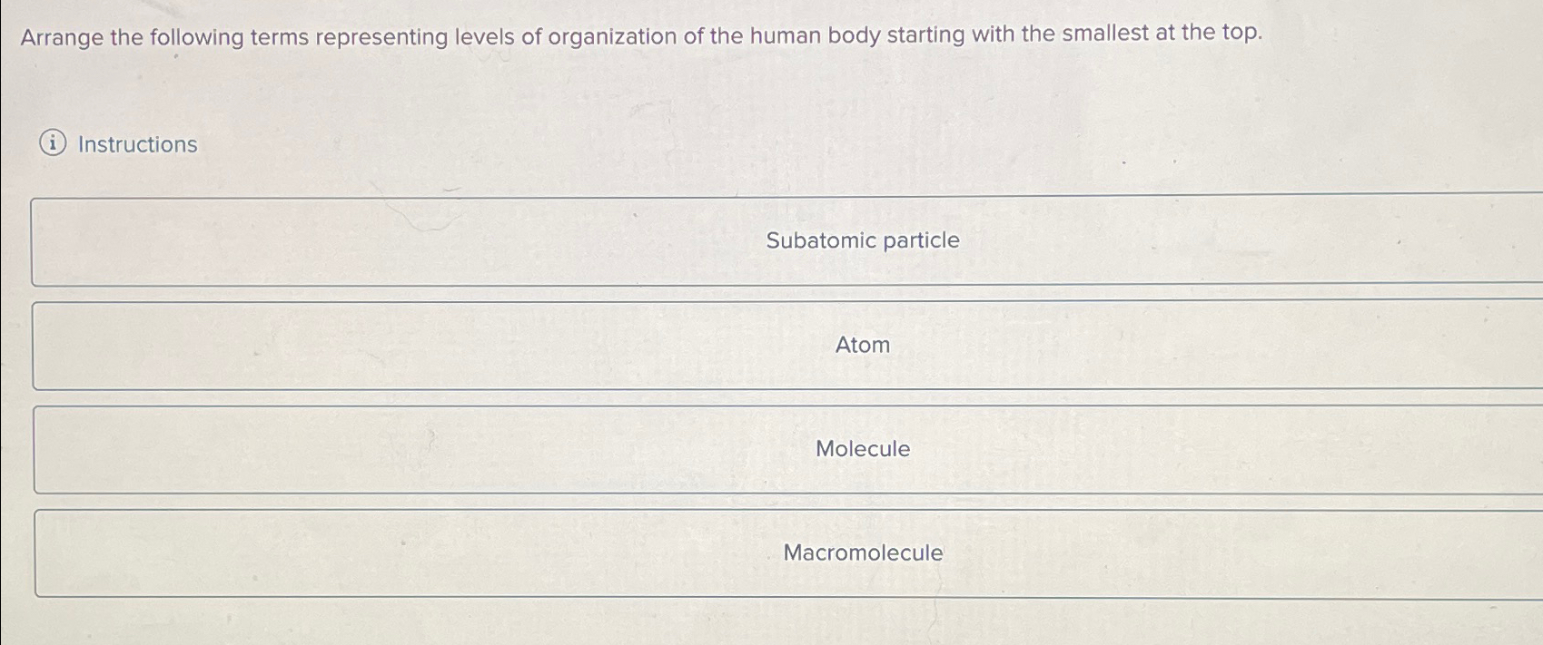 smallest level of organization in the human body