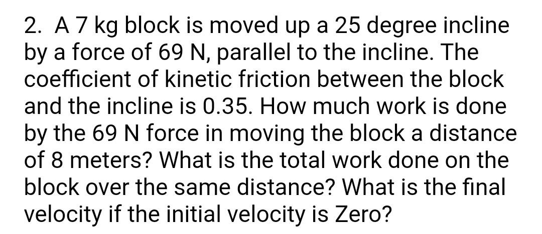 Solved 2. Hello everyone please help me with this physics | Chegg.com