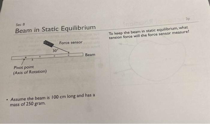 Solved Sec8 Beam in Static Equilibrium To keep the beam in | Chegg.com
