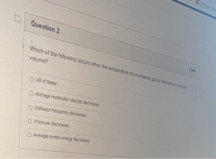 Solved Question 1 Given a fixed amount of an ideal gas held | Chegg.com