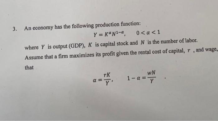 Solved 3. An Economy Has The Following Production Function: | Chegg.com