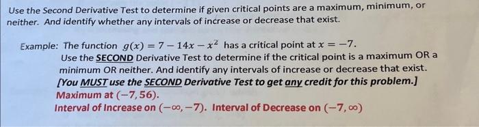 Solved Use the Second Derivative Test to determine if given | Chegg.com