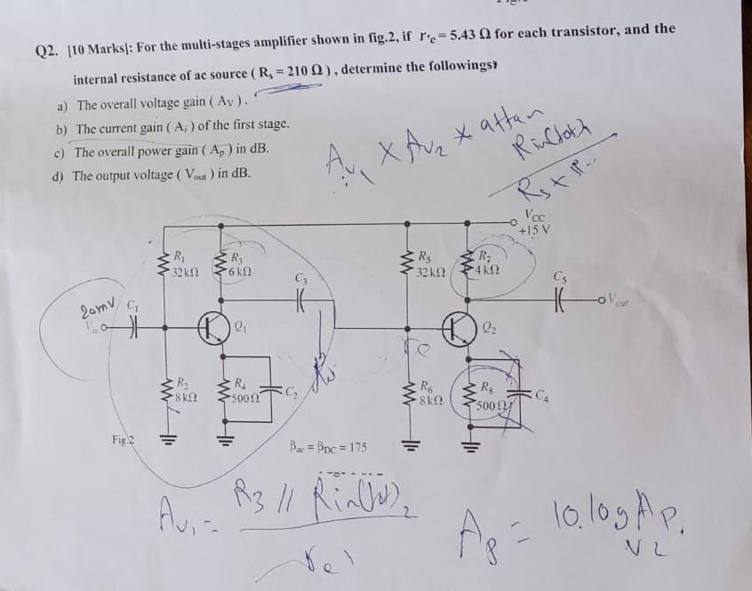 Solved Q2. [10 Marks]: For the multi-stages amplifier shown | Chegg.com