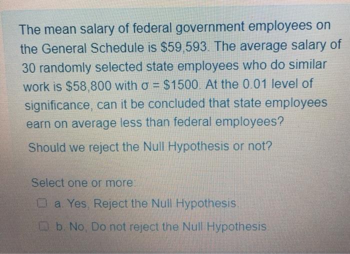 Solved The mean salary of federal government employees on | Chegg.com
