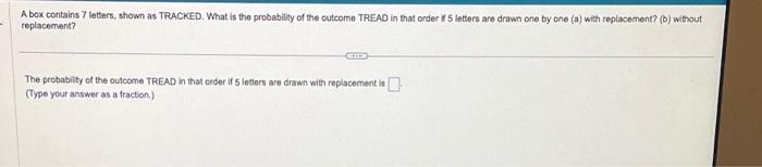 Solved A box contains 7 letters, shown as TRACKED. What is | Chegg.com