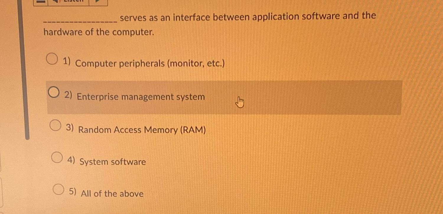 Solved serves as an interface between application software | Chegg.com
