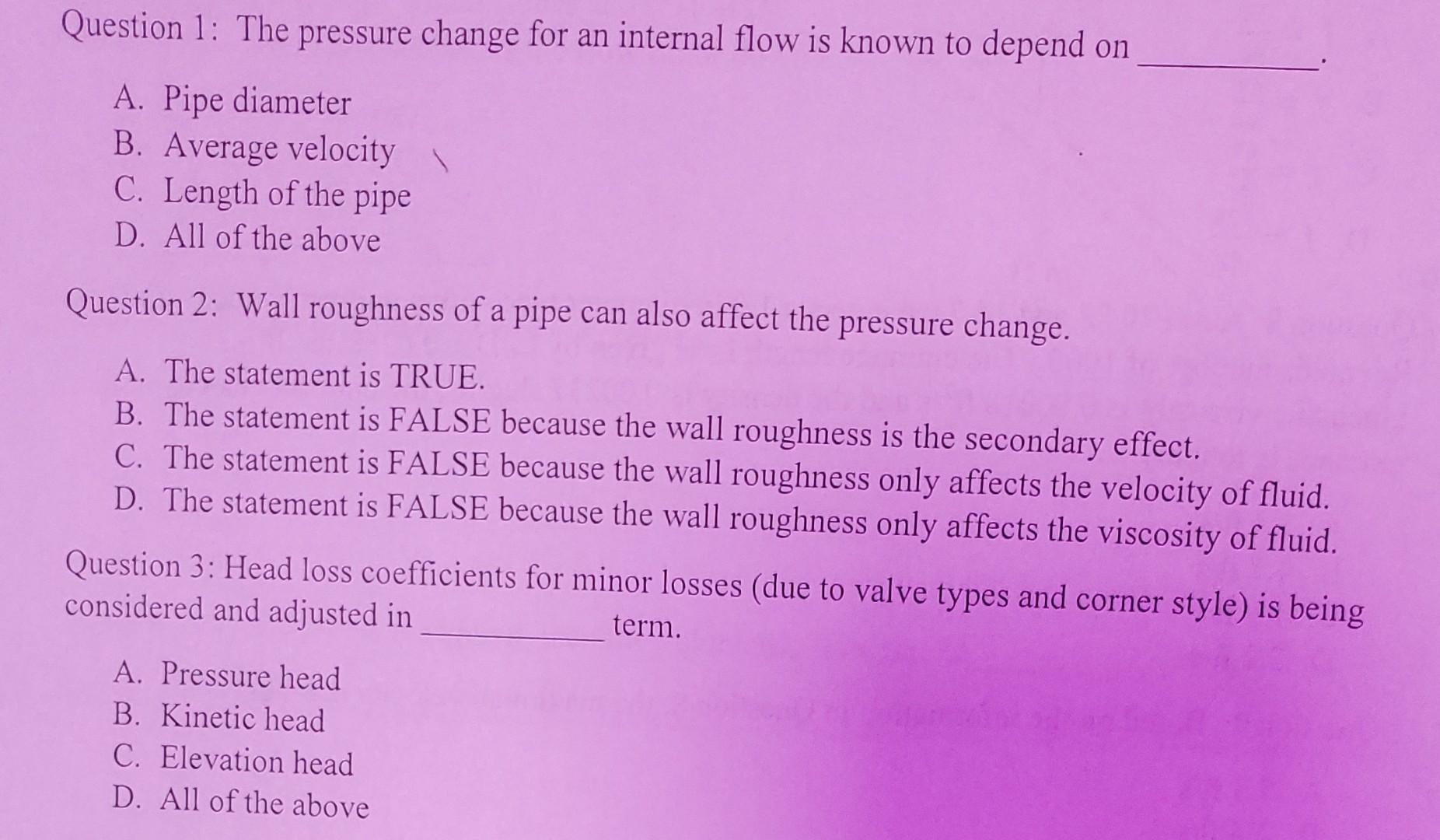 Solved Question 1 The pressure change for an internal flow
