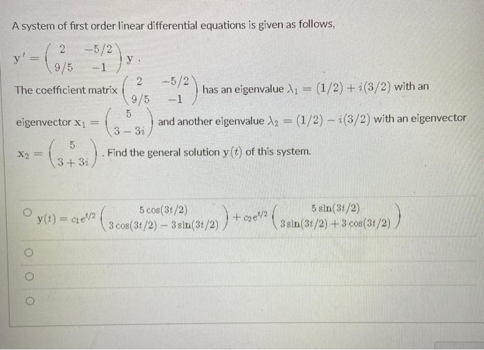 Solved A system of first order linear differential equations | Chegg.com