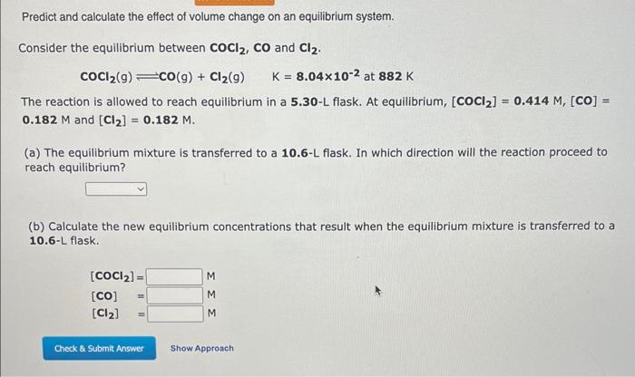 Solved Predict and calculate the effect of volume change on | Chegg.com