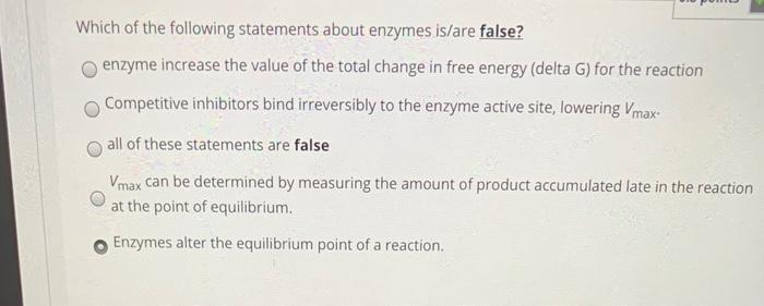 Solved Which Of The Following Statements About Enzymes S | Chegg.com
