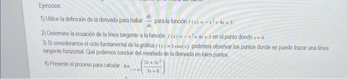 1) Utilice la definición de la dervada para hallar \( \frac{d y}{d x} \) para la función \( f(x)=-x^{2}+4 x+5 \). 2) Deternin