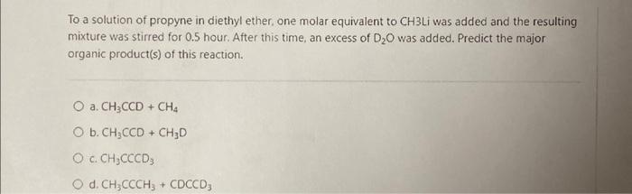 Solved To a solution of propyne in diethyl ether, one molar | Chegg.com