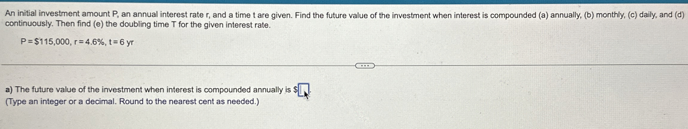 Solved An initial investment amount P, ﻿an annual interest | Chegg.com
