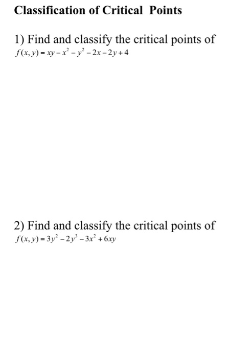 Solved Classification of Critical Points 1) Find and | Chegg.com