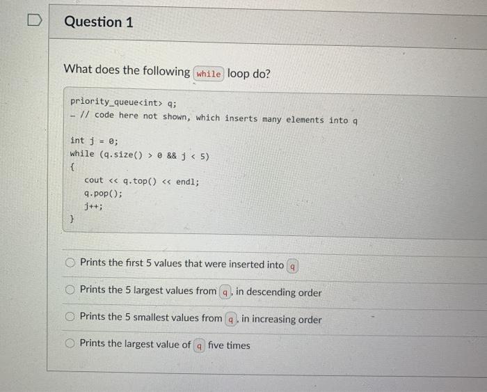 Solved Question 1 What does the following while loop do? | Chegg.com