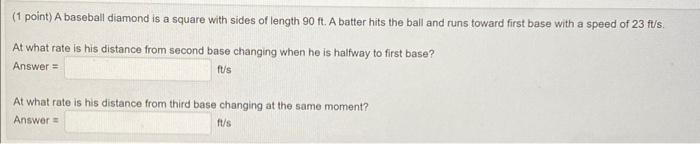 Solved (1 point) A baseball diamond is a square with sides | Chegg.com