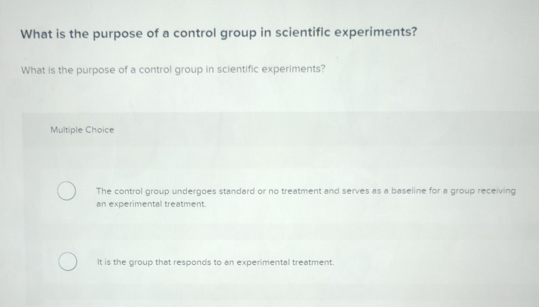 Solved What is the purpose of a control group in scientific