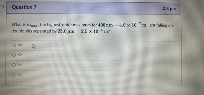 Solved Question 7 0.3 pts What is Mmax, the highest-order | Chegg.com
