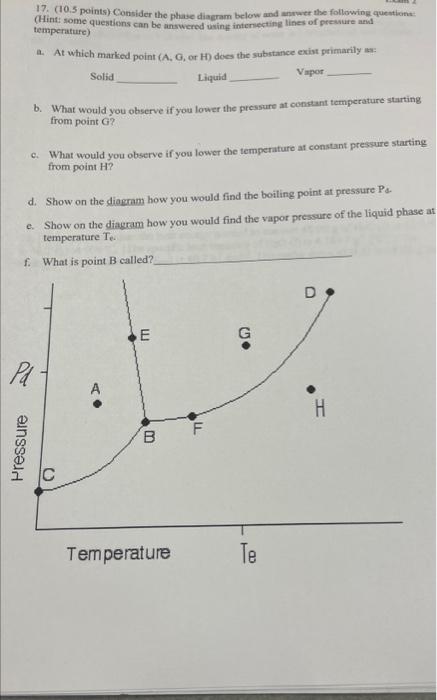 Solved 17. ( 10.5 points) Consider the phase diagram below | Chegg.com
