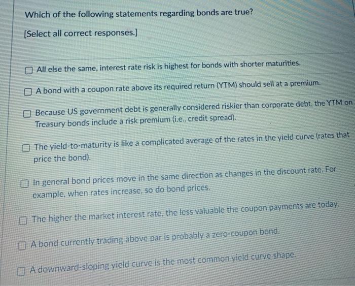 Solved Which Of The Following Statements Regarding Bonds Are | Chegg.com