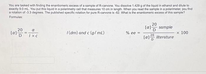 Solved You are tasked with finding the enantiomeric excess | Chegg.com