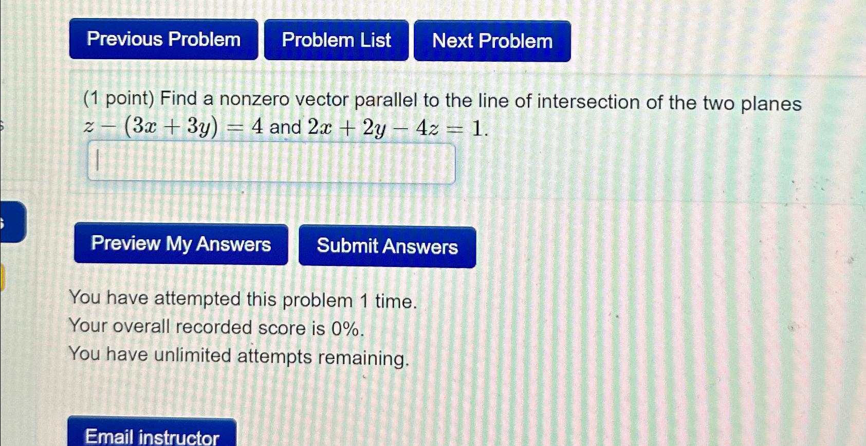 Solved (1 ﻿point) ﻿Find a nonzero vector parallel to the