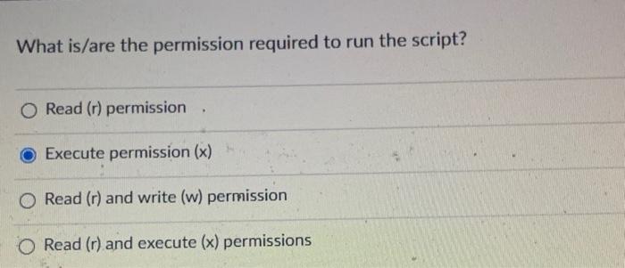 Solved What is/are the permission required to run the | Chegg.com