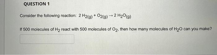 Solved Consider The Following Reaction 2h2 G O2