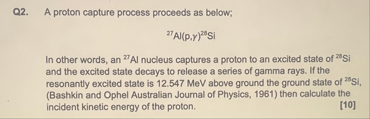Solved Q2. ﻿A proton capture process proceeds as | Chegg.com