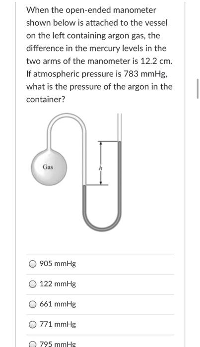 Solved When the open-ended manometer shown below is attached | Chegg.com