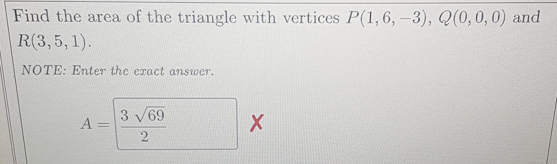 Solved Find The Area Of The Triangle With Vertices | Chegg.com