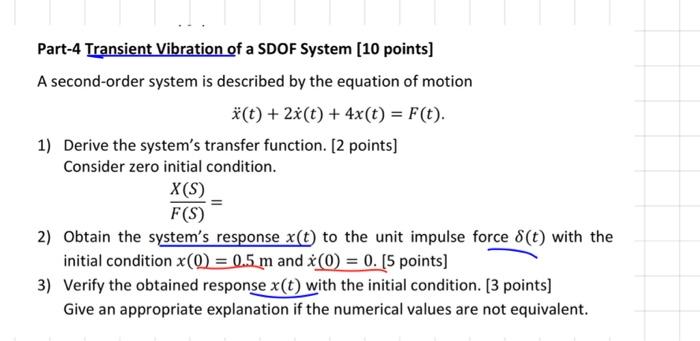 Solved Part-4 Transient Vibration of a SDOF System [10 | Chegg.com