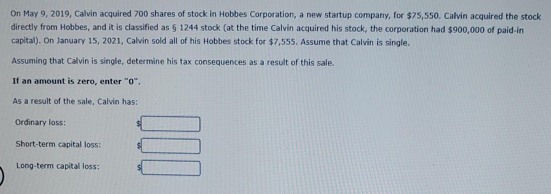 Solved On May 9, 2019, Calvin acquired 700 shares of stock