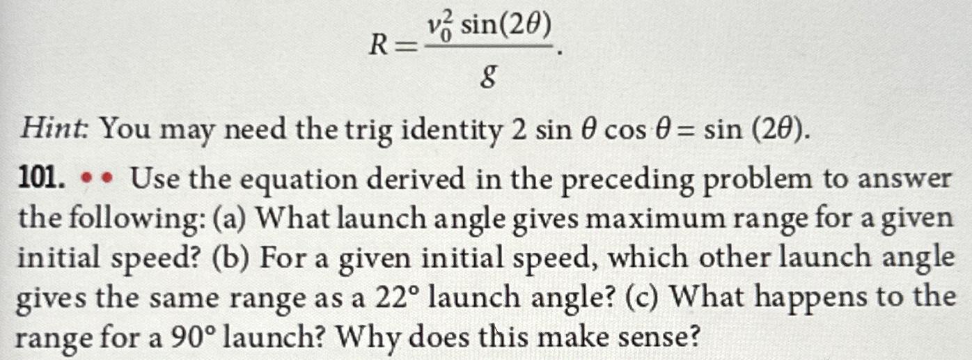 Solved R=v02sin(2θ)gHint: You may need the trig identity | Chegg.com