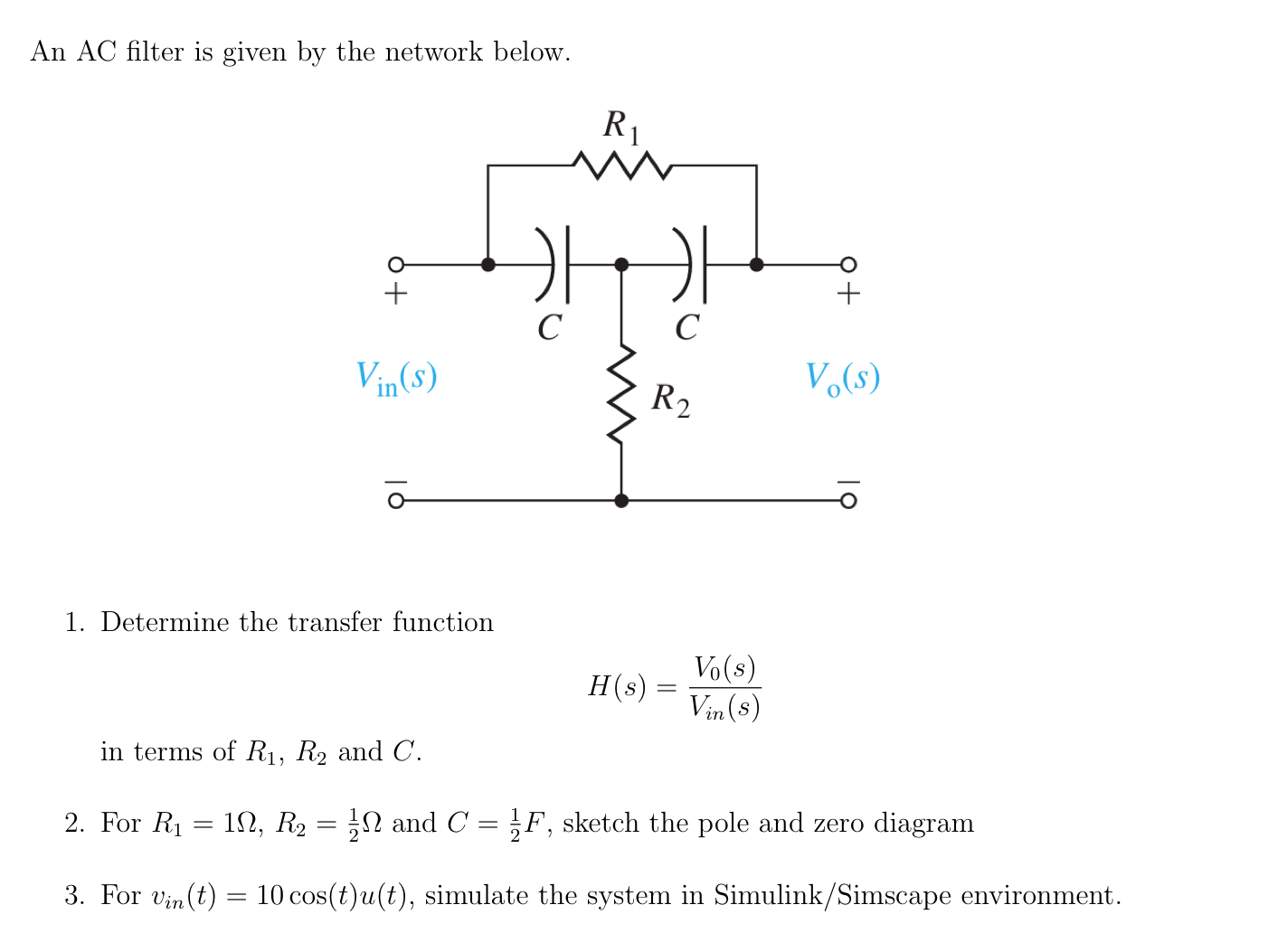Solved An AC filter is given by the network below.Determine | Chegg.com