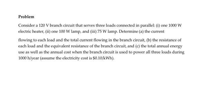 Solved Problem Consider A 120 V Branch Circuit That Serves | Chegg.com