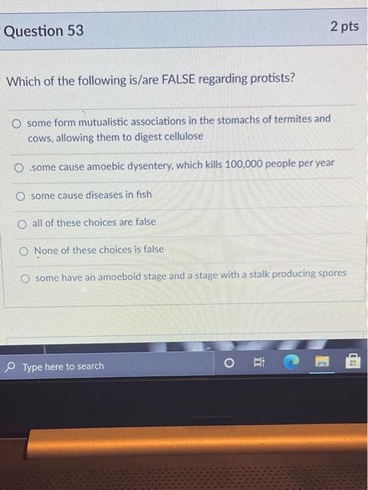 Solved Question 53 2 pts Which of the following is/are FALSE | Chegg.com