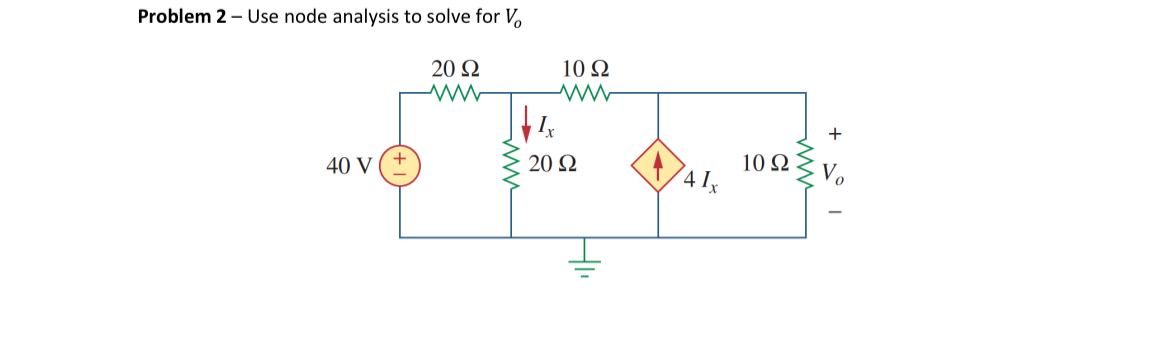 Solved Problem 2 - ﻿Use node analysis to solve for Vo | Chegg.com