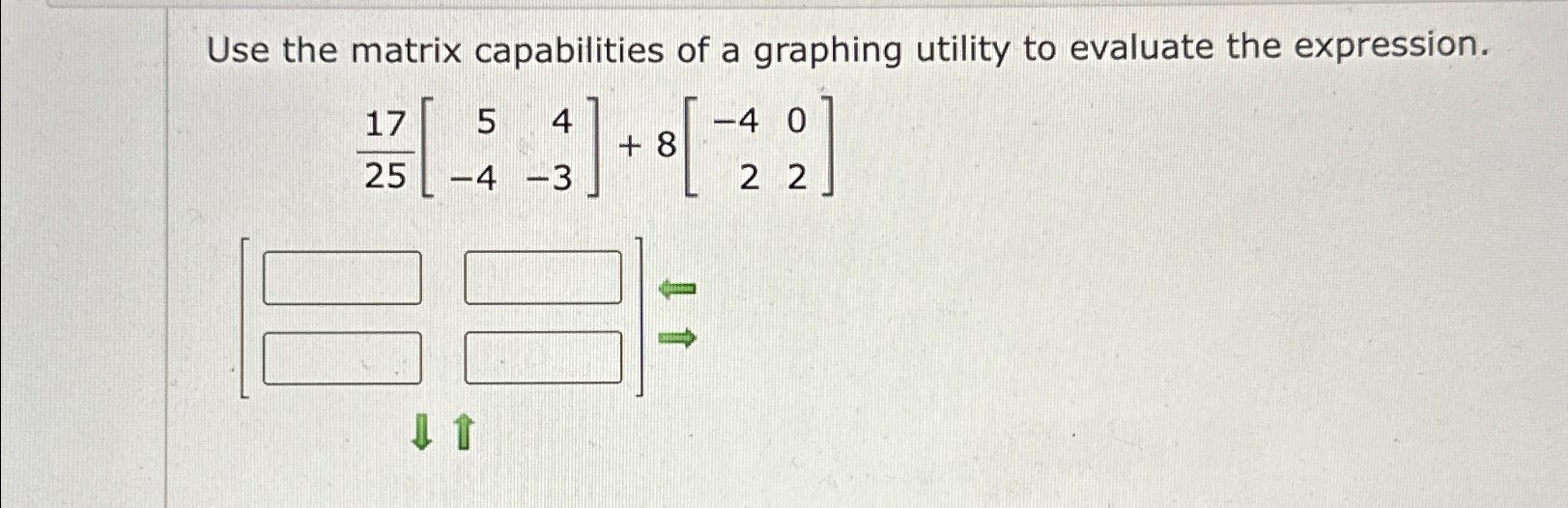 Solved Use the matrix capabilities of a graphing utility to | Chegg.com