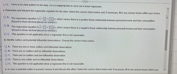 Ut. There is no clear pattern to the data, so it is inappropnate to carry out a linear regression.
c. Determine and interpret