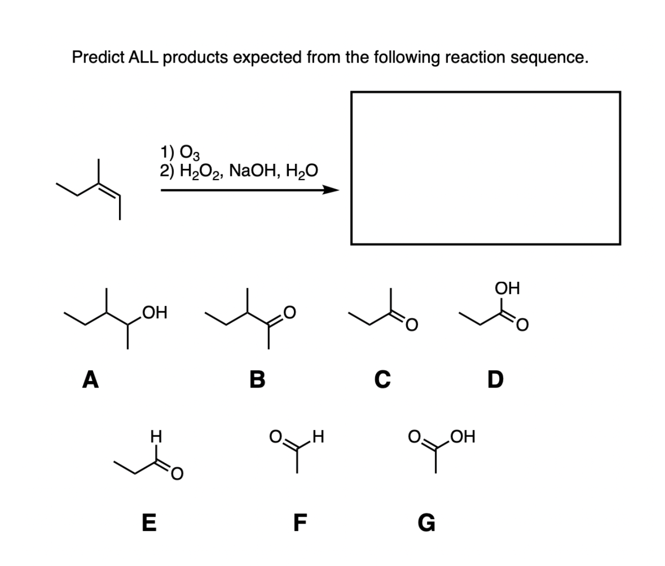 Solved Predict All Products Expected From The Following