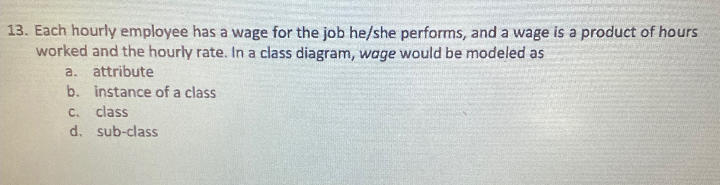 Solved Each hourly employee has a wage for the job he/she | Chegg.com